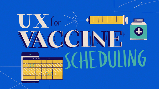 UX for vaccine scheduling